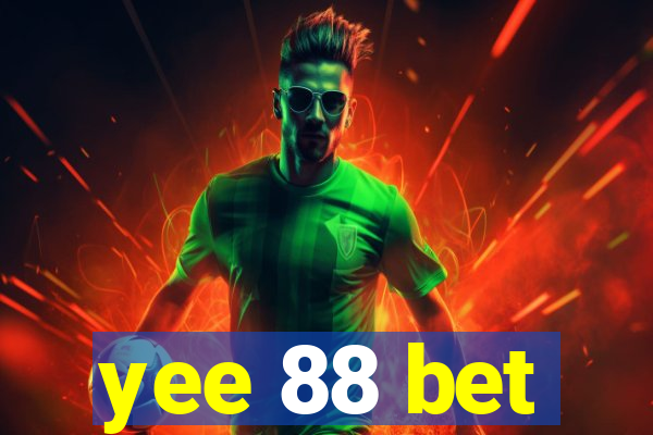 yee 88 bet
